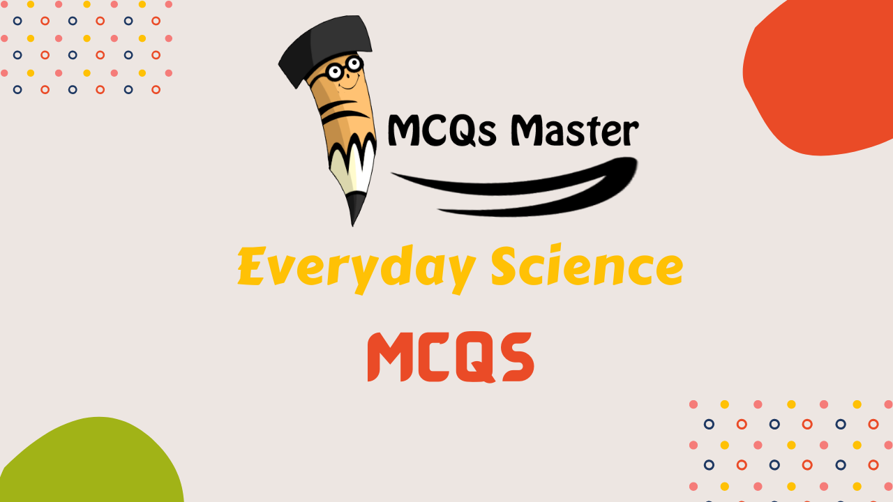 category-Everyday Science MCQs-image
